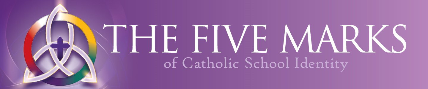The Five Marks of Catholic School Identity
